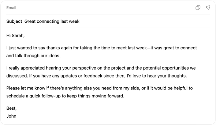 Follow up with Sarah about our meeting last week